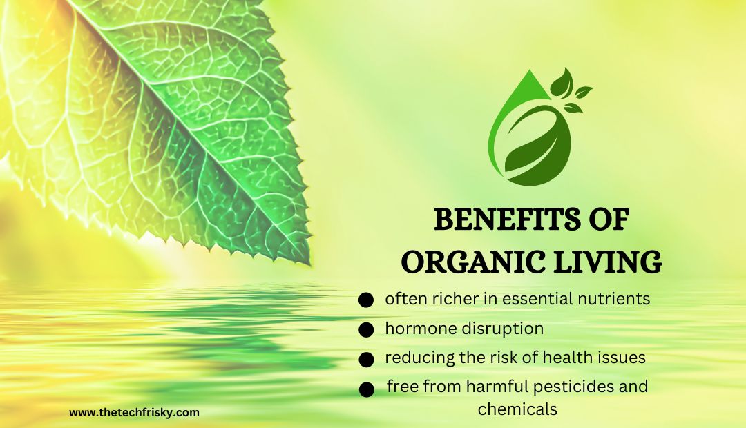 Benefits of ỏganic Living