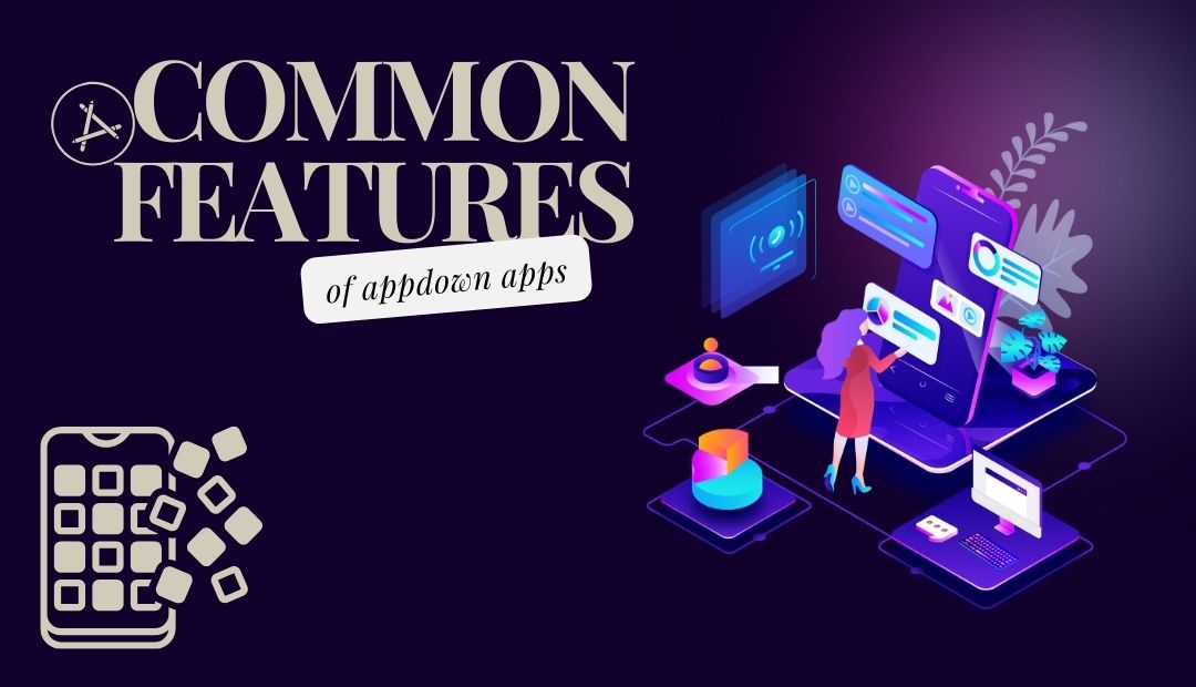 common features of appdown apps